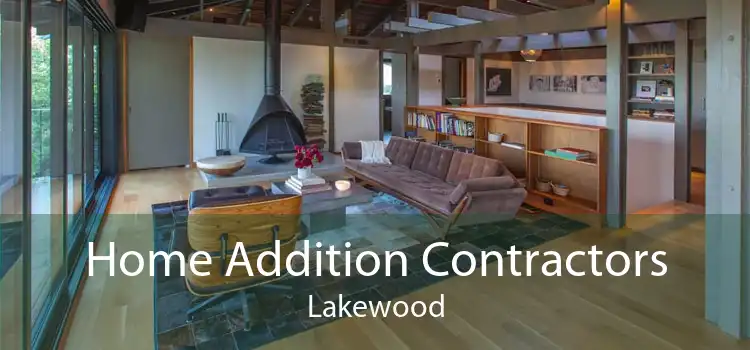 Home Addition Contractors Lakewood